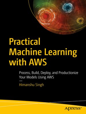 cover image of Practical Machine Learning with AWS